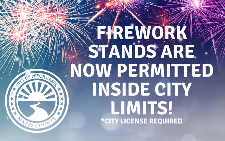 Firework stands permitted inside city limits! License applications accepted now through June 1st.